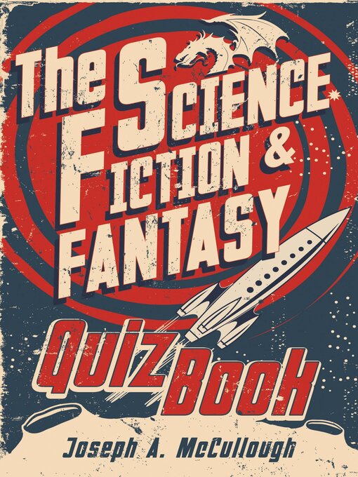Title details for The Science Fiction & Fantasy Quiz Book by Joseph A. McCullough - Available